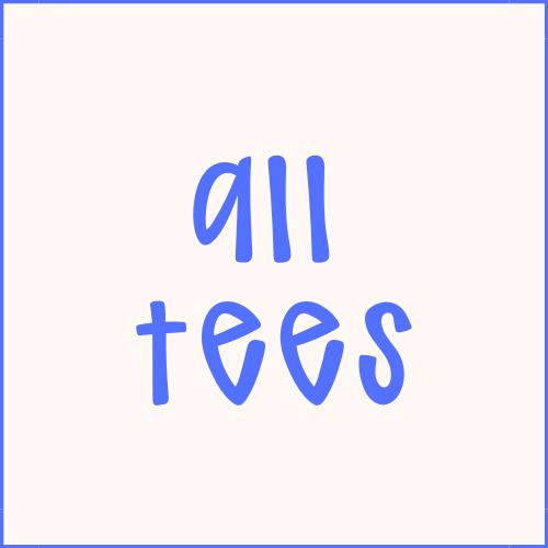 Tees