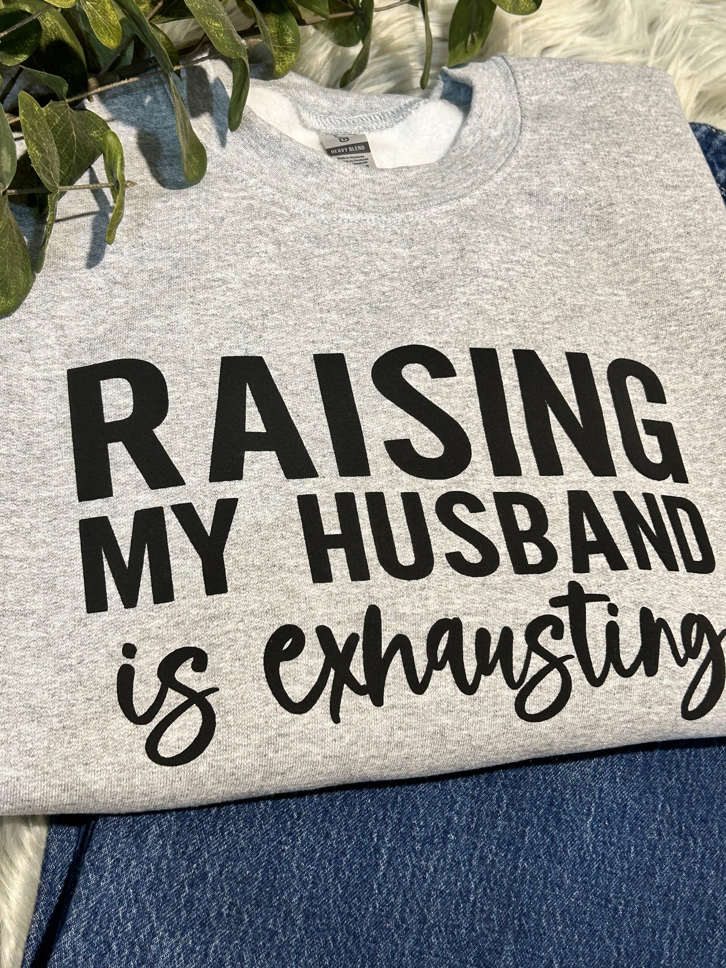 RAISING MY HUSBAND